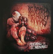 Regurgitated Innards - Feeding the abominable 7