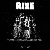 Rixe - Act IV 7