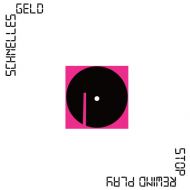 Schnelles Geld - Stop rewind play LP
