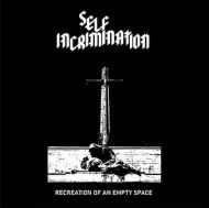 Self-Incrimination - Recreation of an empty space LP