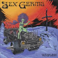 Sex Germs - Whiplash LP