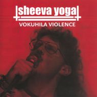 Sheeva Yoga - Vokuhila Violence 7"