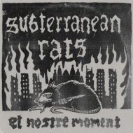 Subterranean Rats - El nostre moment LP