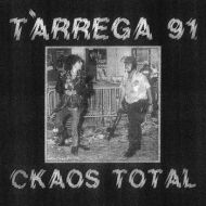 Tarrega 91 - Ckaos total LP