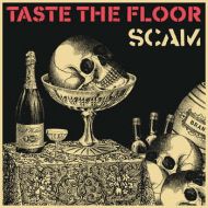 Taste The Floor - Scam 7