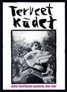 TERVEET KÄDET - Heikki Kemppaisen valokuvia 1980-1984 Buch