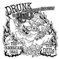 American Dead, The / The DUIs - Split 7