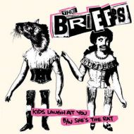 Briefs, The - Kids laugh at you / Shes the rat 7