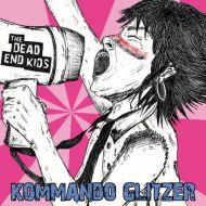 Dead End Kids, The - Kommando Glitzer LP