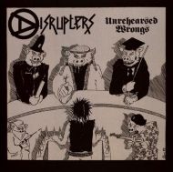 Disrupters - Unrehearsed wrongs LP