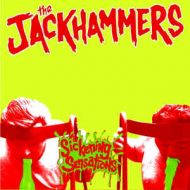 Jackhammers, The - Sickening sensations 7