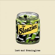 Sleazies, The - Lost and meaningless LP