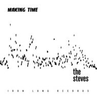 Steves, The - Making time 7
