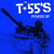 T-55s, The - Power up LP