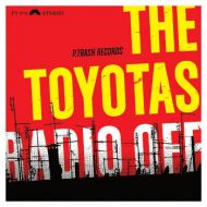 Toyotas, The - Radio off 7