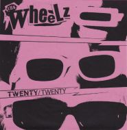 Wheelz, The - Twenty/Twenty 7
