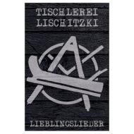 Tischlerei Lischitzki - Lieblingslieder Tape