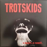 Trotskids - A mort! ... a fond! LP