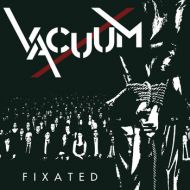 Vacuum - Fixated / Wrapped in Plastic 7