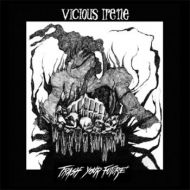Vicious Irene - Thrash your future 7
