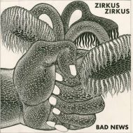 Zirkus Zirkus - Bad news LP